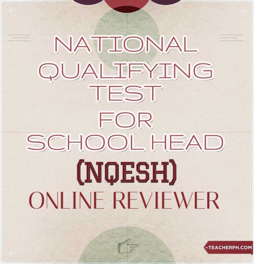 National Qualifying Examination for School Heads (NQESH) Online Reviewer