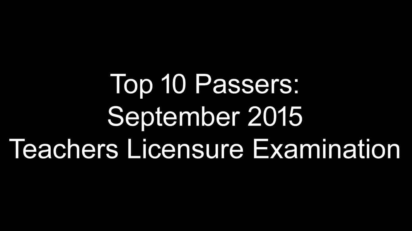 Top 10 Passers September 2015 Teachers Licensure Examination