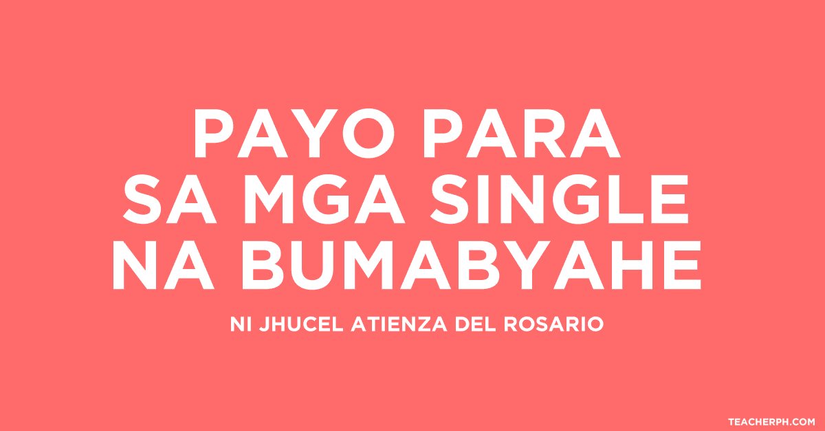 Payo para sa mga single na bumabyahe