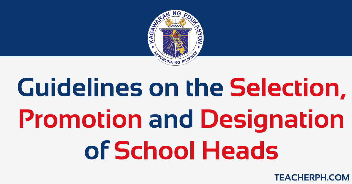 Guidelines on the Selection, Promotion and Designation of School Heads