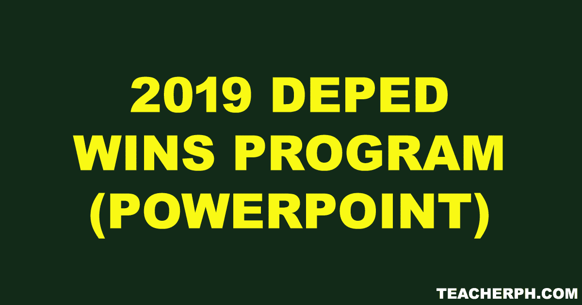 Deped Wins Program Powerpoint Ppt Teacherph