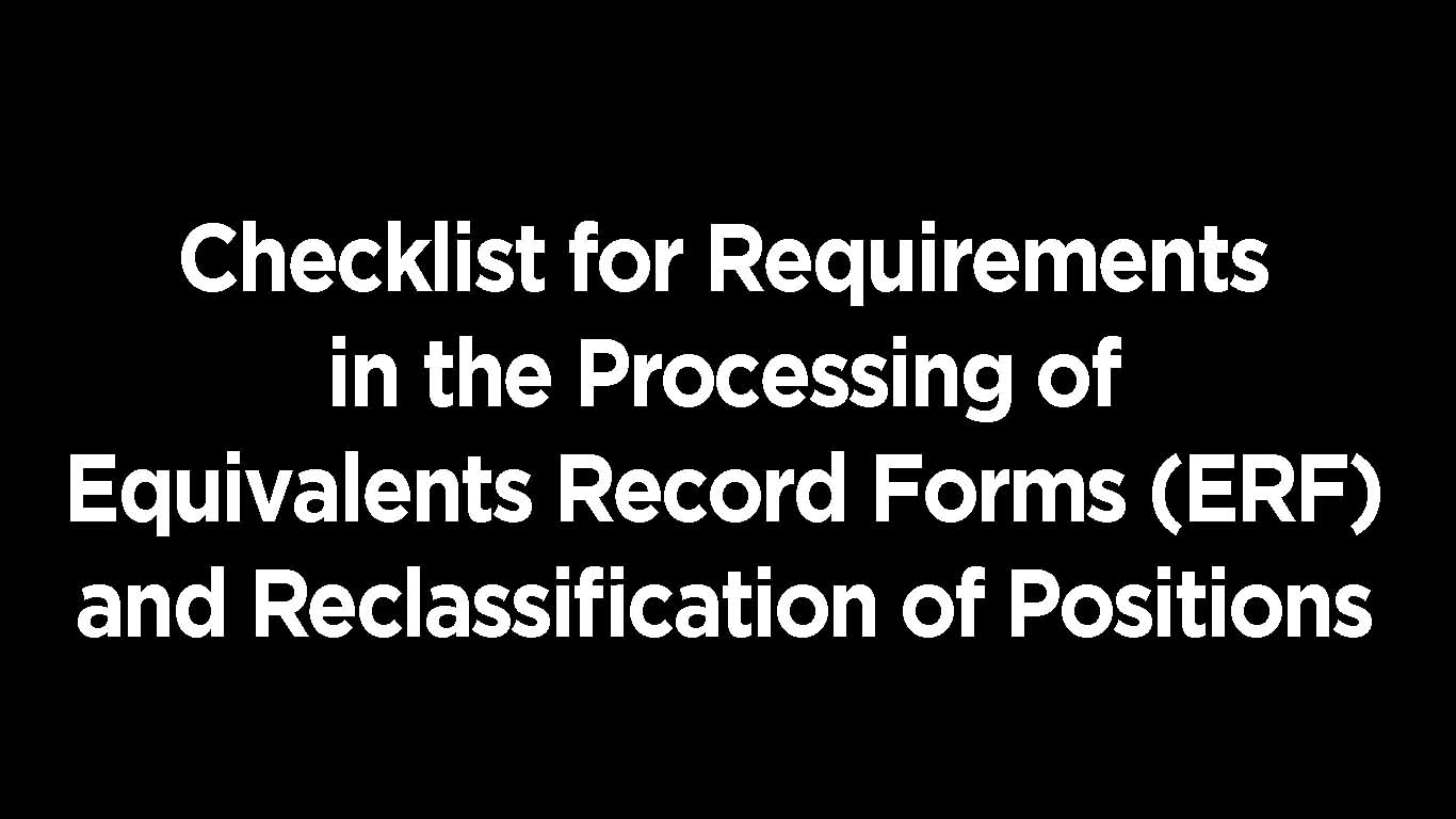 Checklist for Requirements in the Processing of Equivalents Record Forms (ERF) and Reclassification of Positions