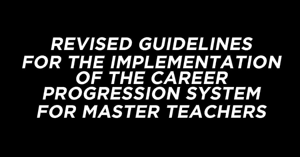 Revised Guidelines for the Implementation of the Career Progression System for Master Teachers