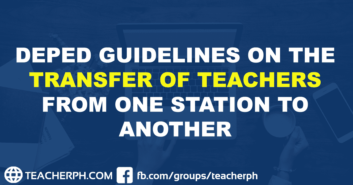 GUIDELINES ON THE TRANSFER OF TEACHERS FROM ONE STATION TO ANOTHER
