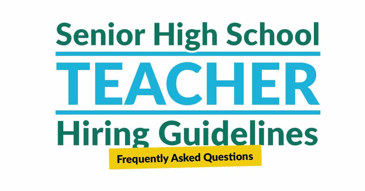 Senior High School Teacher Hiring Guidelines Frequently Asked Questions