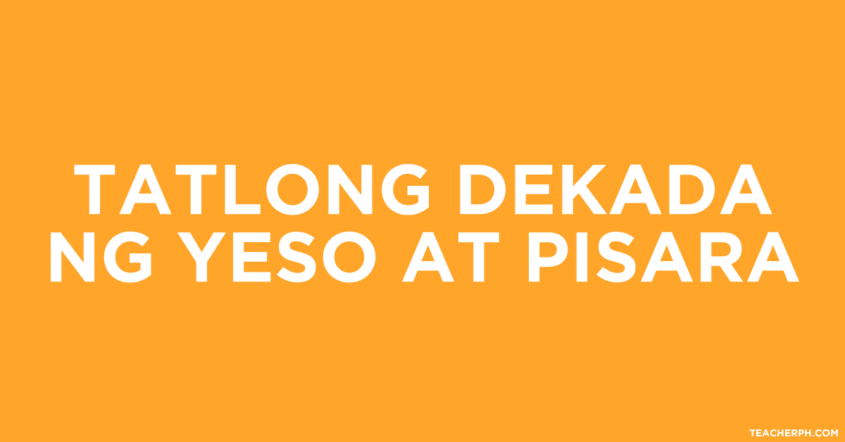 Tatlong Dekada ng Yeso at Pisara