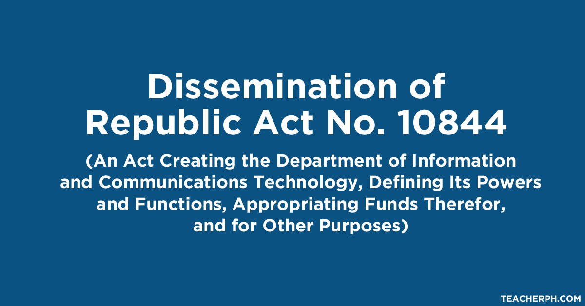 Dissemination of Republic Act No. 10844