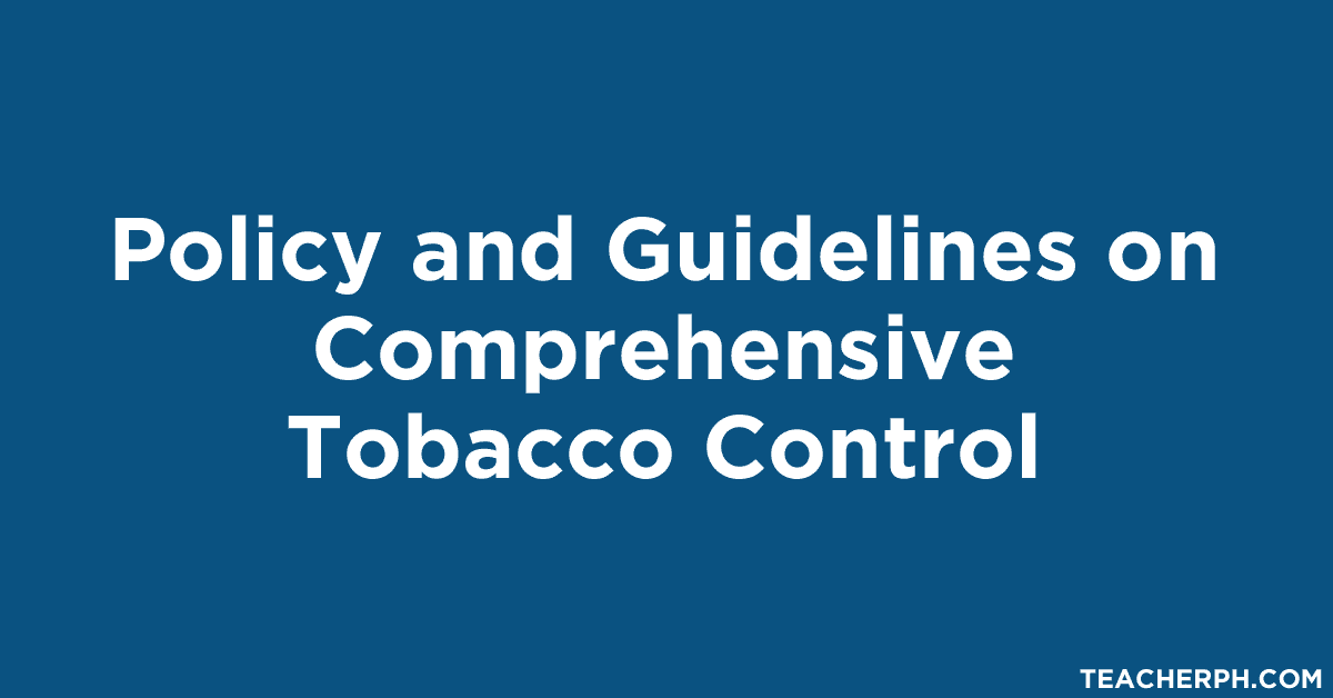 Policy and Guidelines on Comprehensive Tobacco Control - TeacherPH