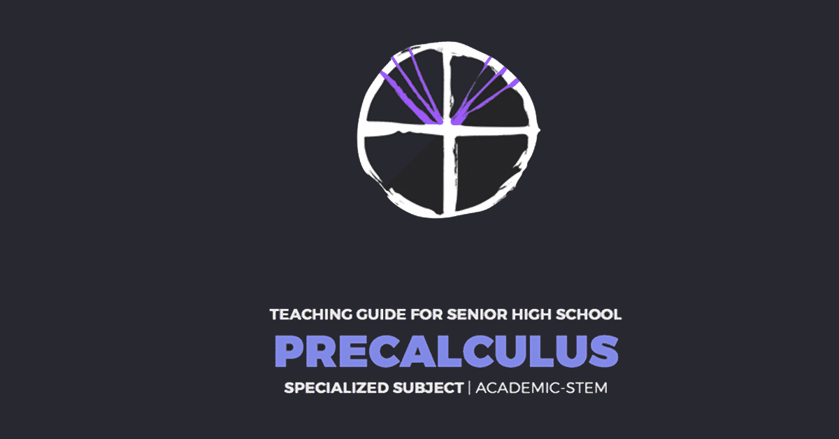 Pre-Calculus Senior High School SHS Teaching Guide