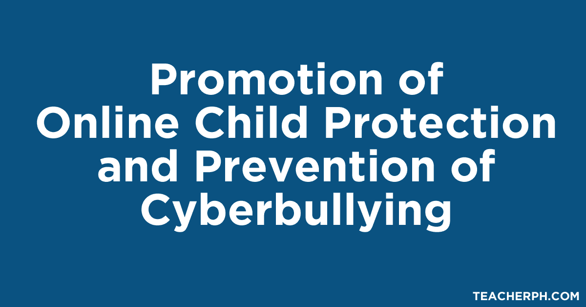 Promotion of Online Child Protection and Prevention of Cyberbullying