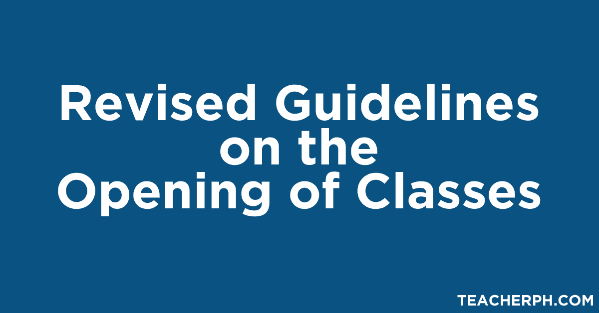 Revised Guidelines on the Opening of Classes