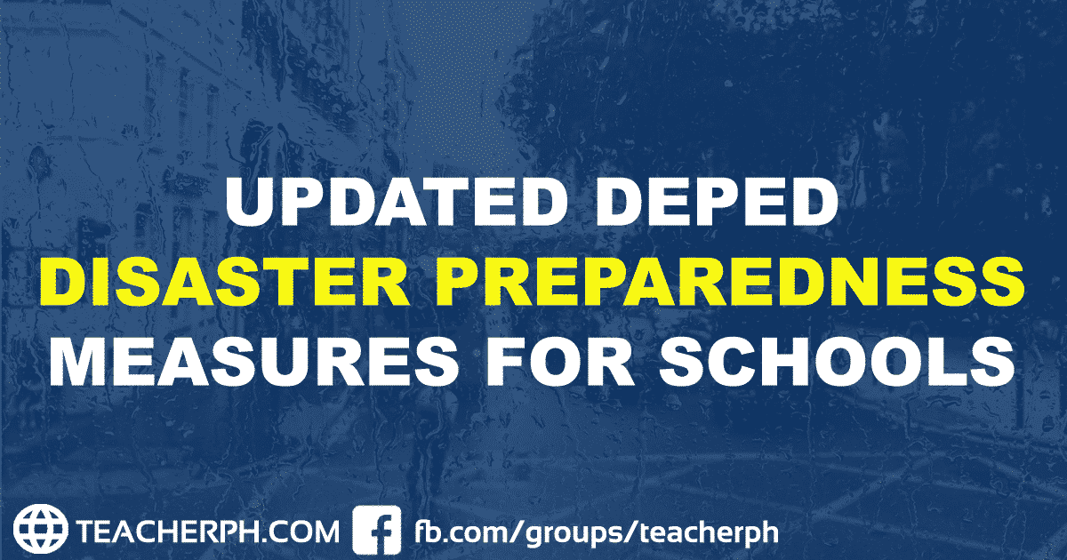 DEPED DISASTER PREPAREDNESS MEASURES FOR SCHOOLS