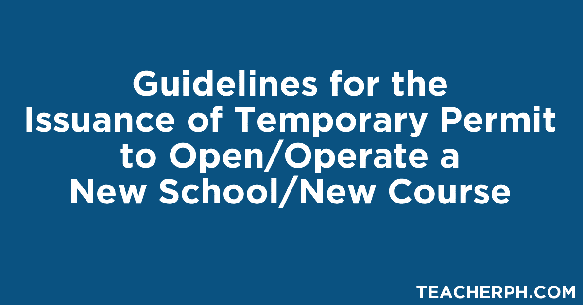Guidelines for the Issuance of Temporary Permit to Operate a New School