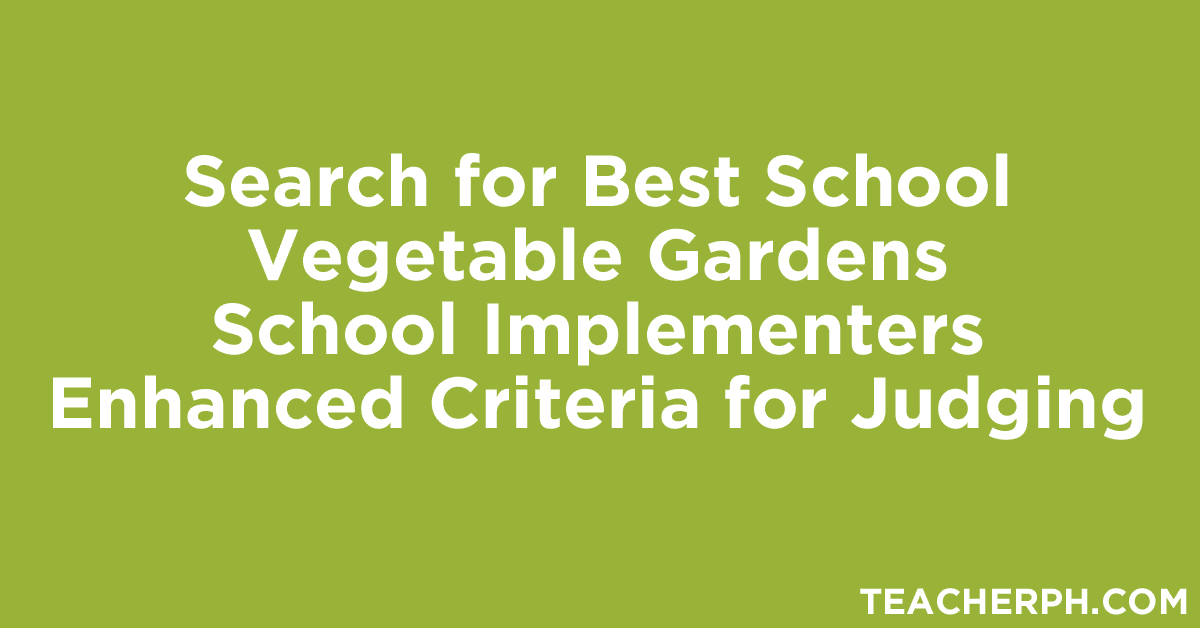 Search for Best School Vegetable Gardens School Implementers Enhanced Criteria for Judging