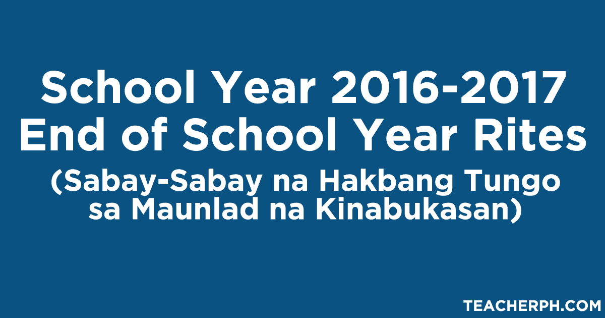 School Year 2016-2017 End of School Year Rites