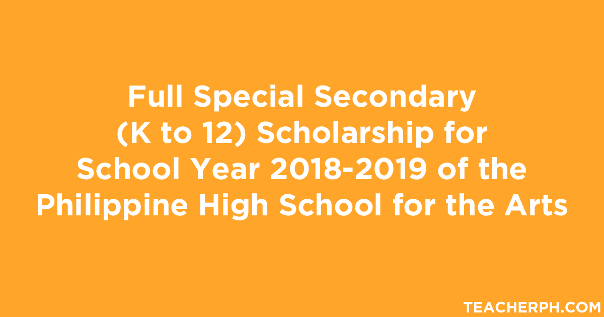 Full Special Secondary K to 12 Scholarship
