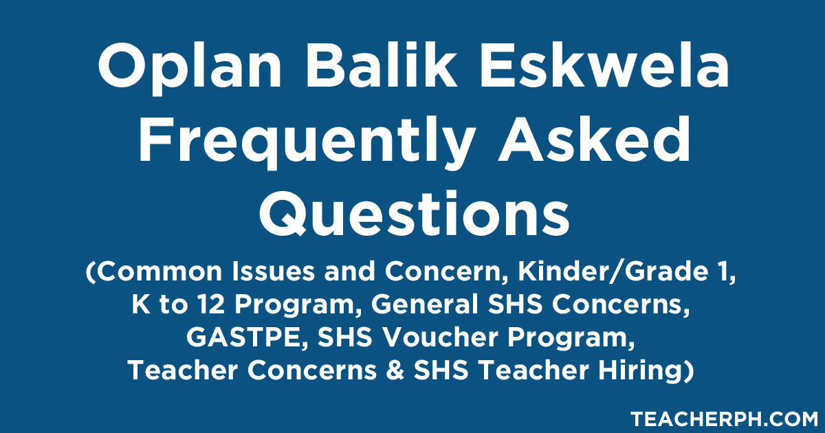 Oplan Balik Eskwela Frequently Asked Questions