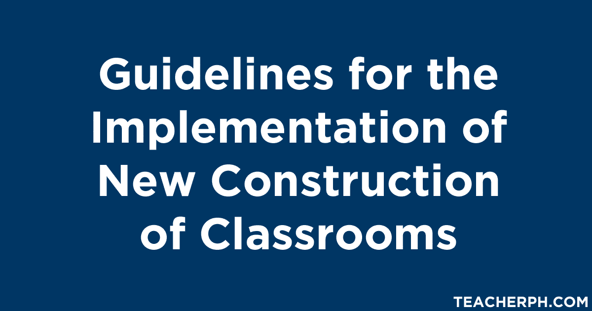 Guidelines for the Implementation of New Construction of Classrooms