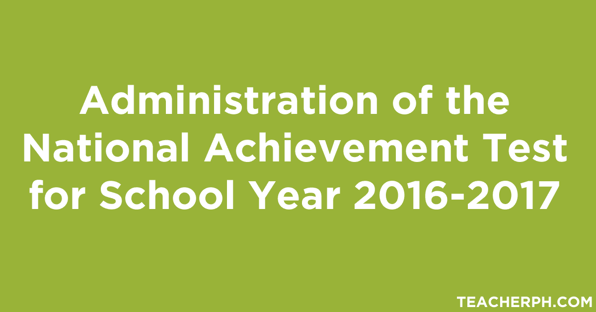 National Achievement Test for School Year 2016-2017