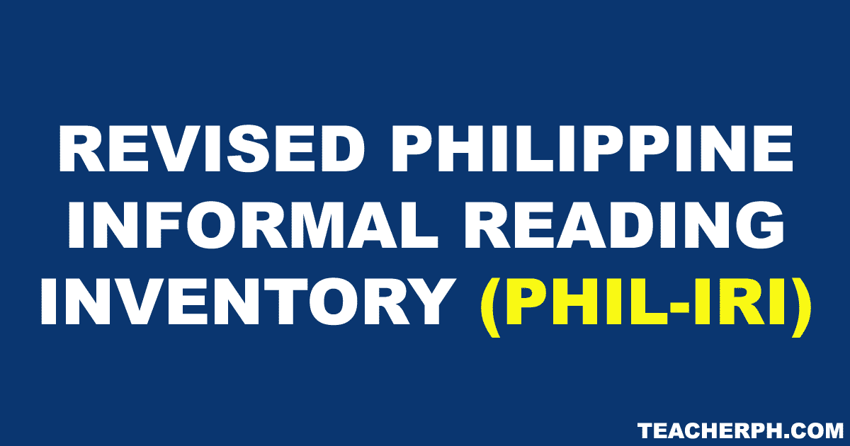 REVISED PHILIPPINE INFORMAL READING INVENTORY (PHIL-IRI)