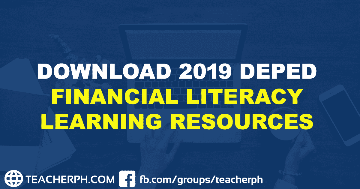 2019 DepEd Financial Literacy Learning Resources TeacherPH