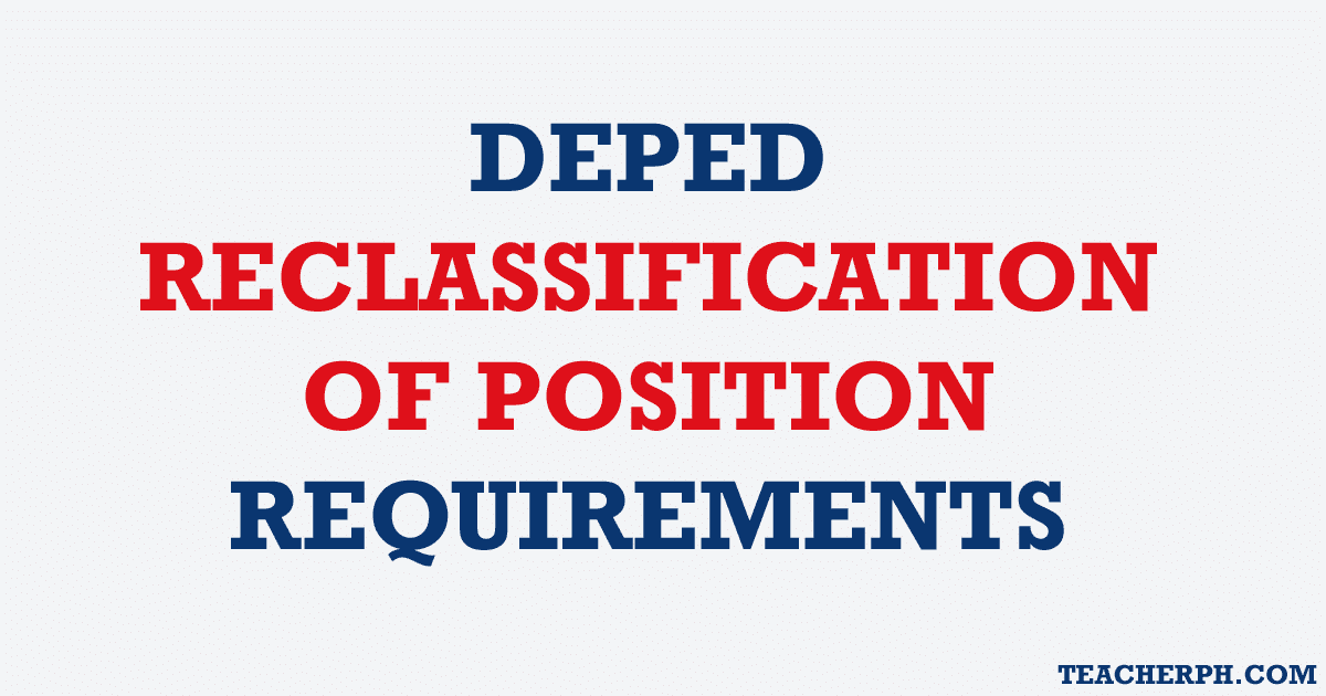 2019 DEPED RECLASSIFICATION OF POSITION REQUIREMENTS updated