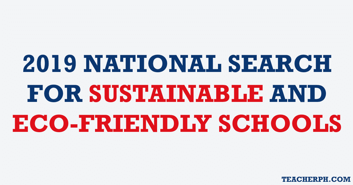 2019 NATIONAL SEARCH FOR SUSTAINABLE AND ECO-FRIENDLY SCHOOLS updated
