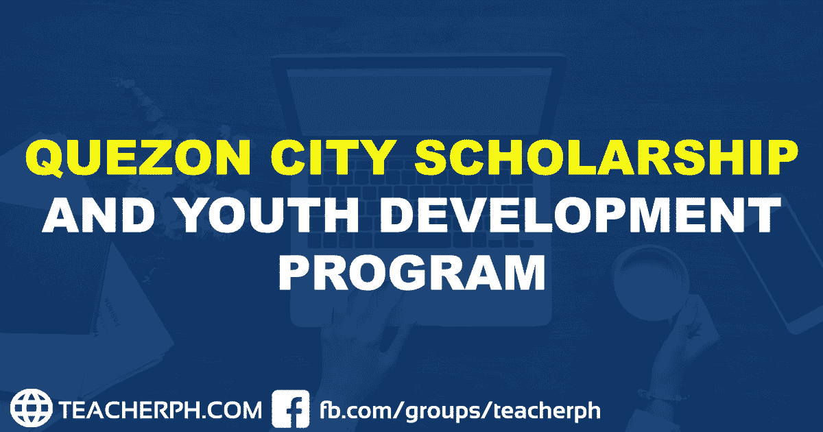 2019 QUEZON CITY SCHOLARSHIP AND YOUTH DEVELOPMENT PROGRAM