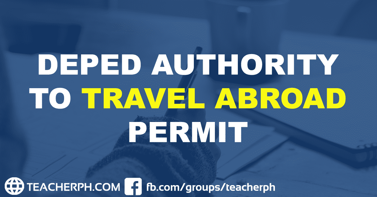 Deped authority to travel abroad permit teacherph