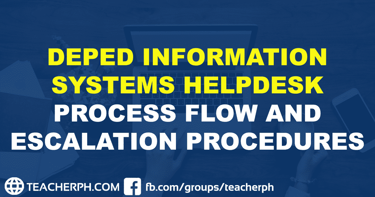Deped Information Systems Helpdesk Process Flow And Escalation