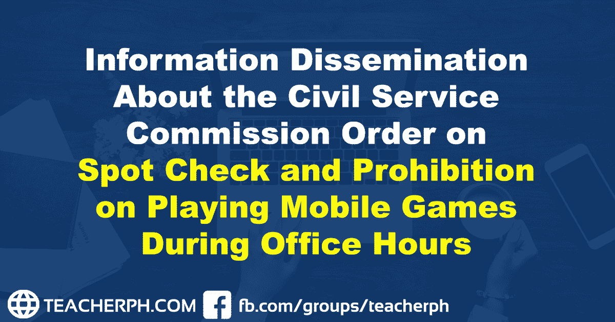 Information Dissemination About the Civil Service Commission Order on Spot Check and Prohibition on Playing Mobile Games During Office Hours
