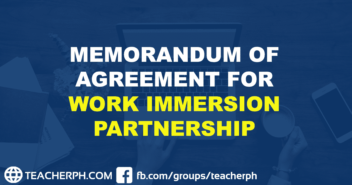 MEMORANDUM OF AGREEMENT FOR WORK IMMERSION PARTNERSHIP