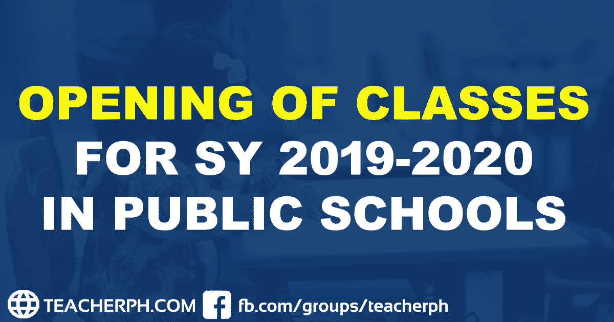 Opening of Classes for SY 20192020 in Public Schools TeacherPH