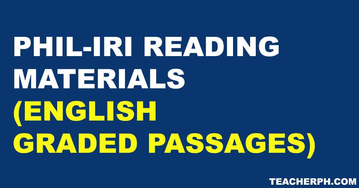 PHIL-IRI READING MATERIALS (ENGLISH GRADED PASSAGES)