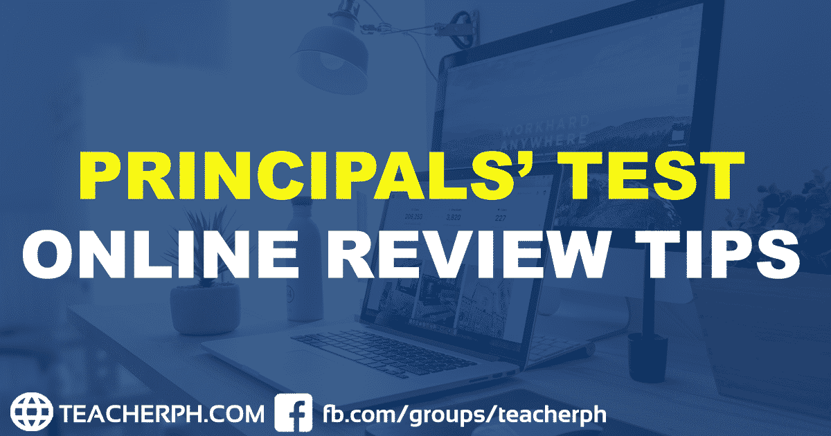 PRINCIPALS’ TEST ONLINE REVIEW TIPS