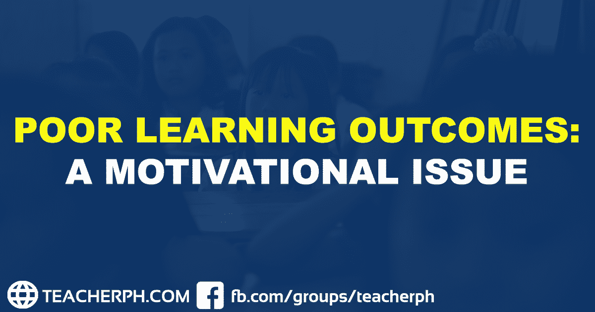 Poor Learning Outcomes A Motivational Issue