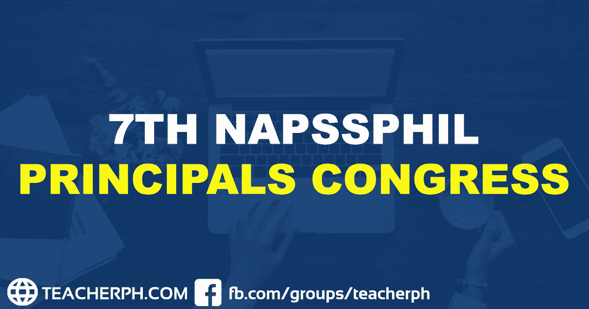 7TH NAPSSPHIL PRINCIPALS CONGRESS