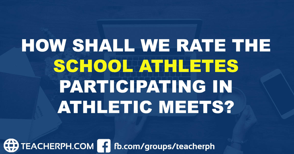 How Shall We Rate the School Athletes Participating in Athletic Meets