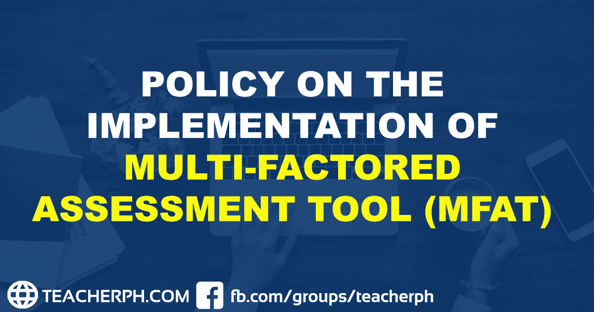 POLICY ON THE IMPLEMENTATION OF MULTI-FACTORED ASSESSMENT TOOL