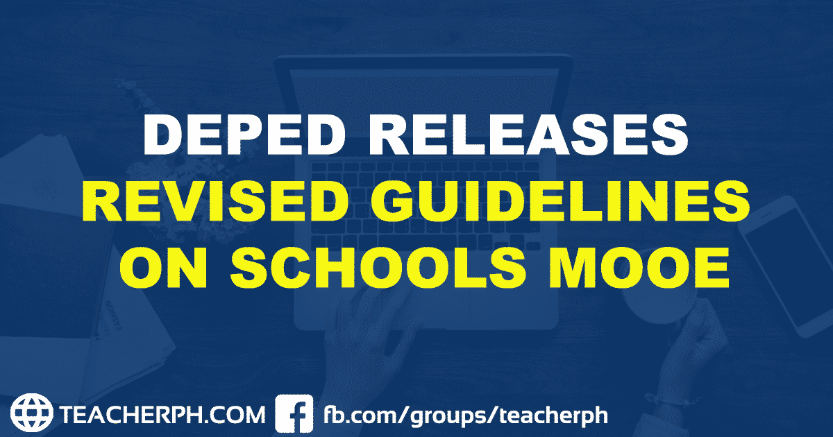 DEPED RELEASES 2019 REVISED GUIDELINES ON SCHOOLS MOOE