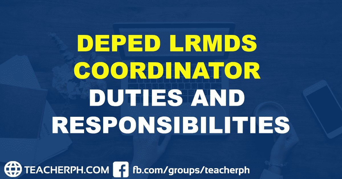 DepEd LRMDS Coordinator Duties and Responsibilities