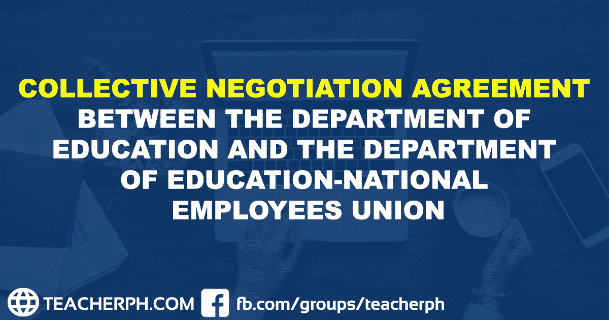 COLLECTIVE NEGOTIATION AGREEMENT (CNA) BETWEEN DEPED AND THE DEPED-NEU