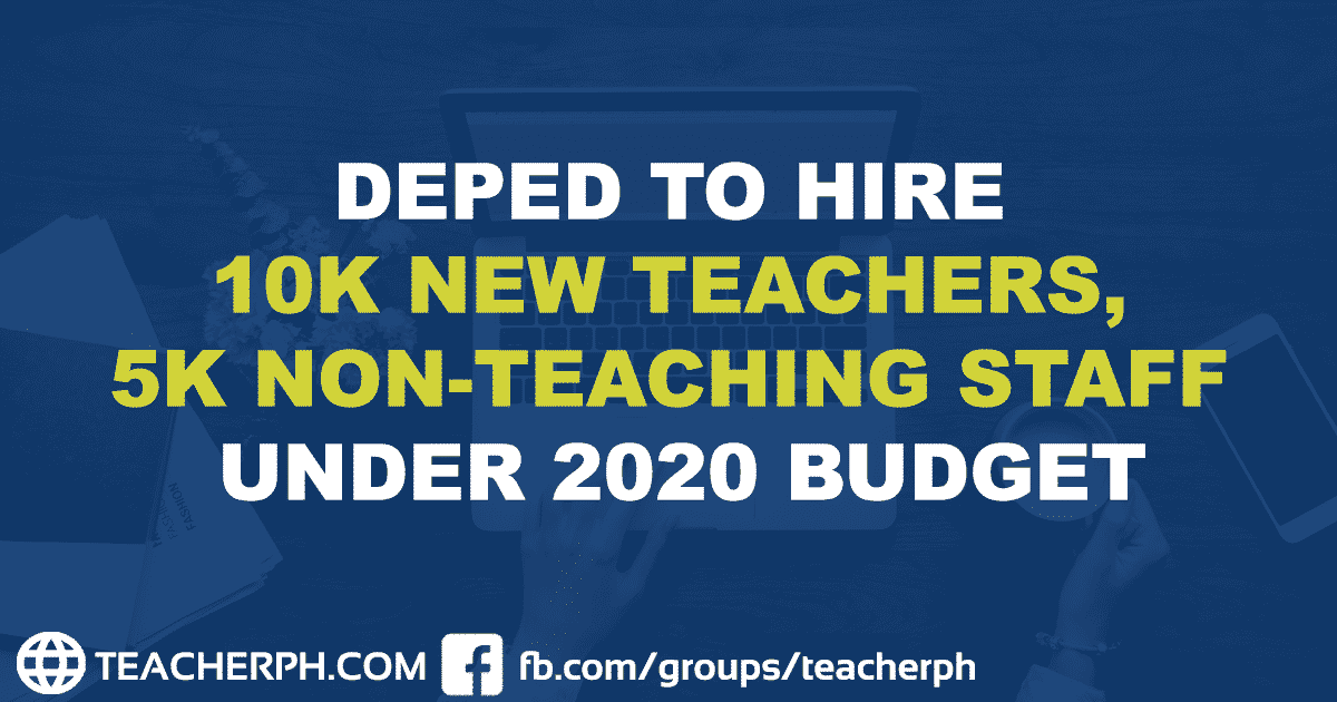 DepEd to hire 10k new teachers, 5k nonteaching staff under 2020 budget