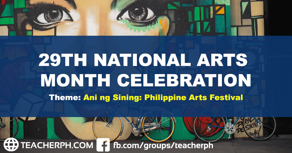 29th National Arts Month Theme and Activities TeacherPH