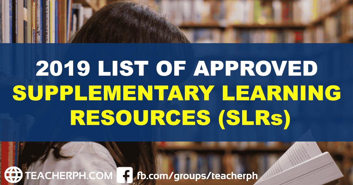 2019 DEPED LIST OF APPROVED SUPPLEMENTARY LEARNING RESOURCES (SLRs)