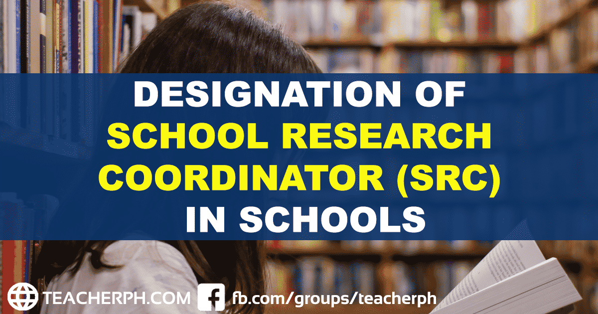 Designation of School Research Coordinator in Schools TeacherPH