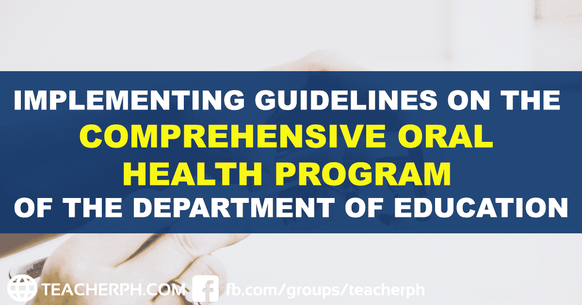 IMPLEMENTING GUIDELINES ON THE COMPREHENSIVE ORAL HEALTH PROGRAM OF THE DEPARTMENT OF EDUCATION