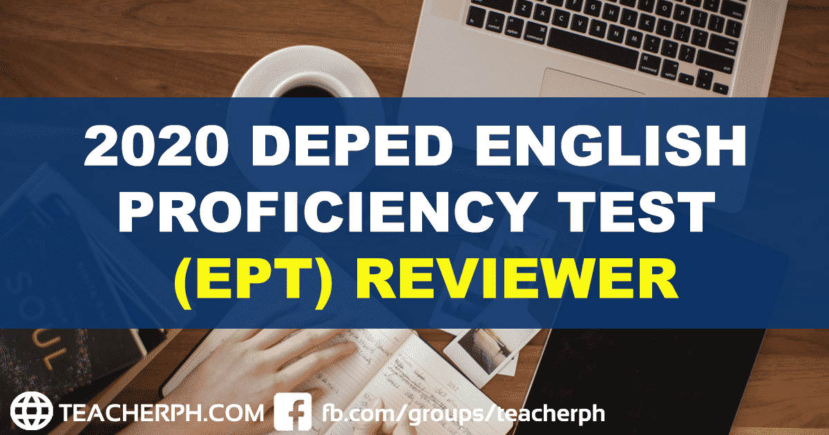 2020 DepEd English Proficiency Test (EPT) Reviewer