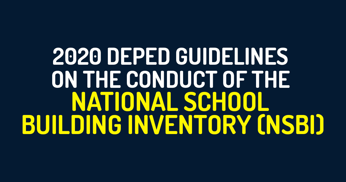 2020 DepEd Guidelines on the Conduct of the National School Building Inventory (NSBI)