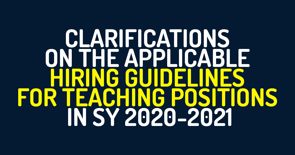 Clarifications on the Applicable Hiring Guidelines for Teaching Positions in School Year (SY) 2020-2021